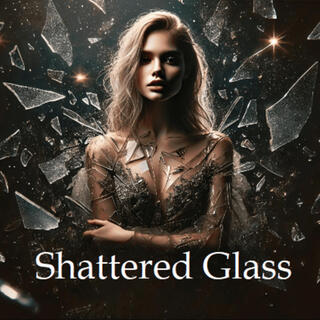 Shattered Glass