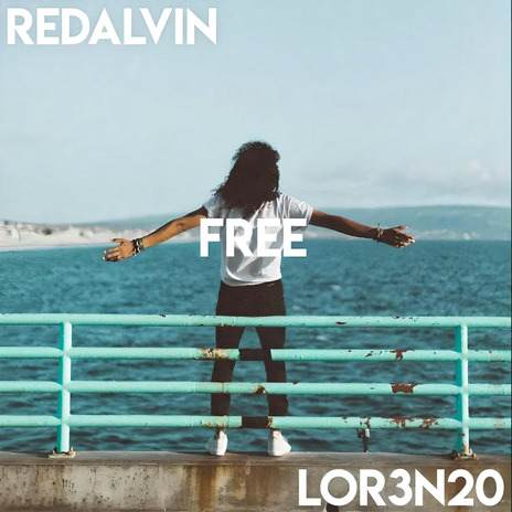 Free (Radio Edit) ft. Lor3n20 | Boomplay Music