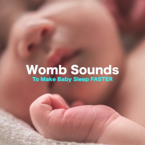 Womb Sound With Mother's Heartbeat and Sleep Pulse (Calm Sleep)