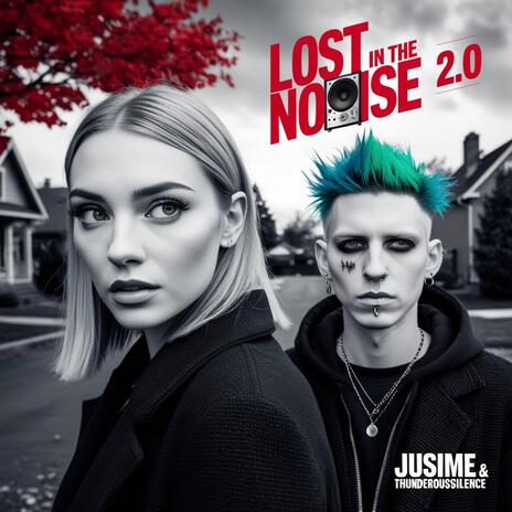 LOST IN THE NOISE ft. JUSIME | Boomplay Music