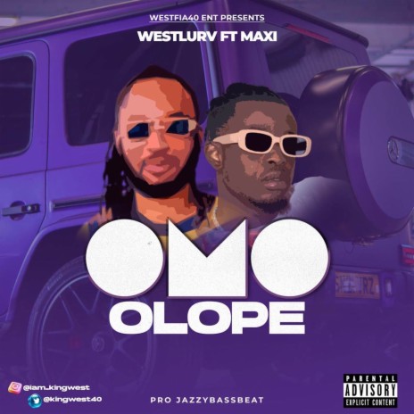 OMO OLOPE ft. Maxi | Boomplay Music