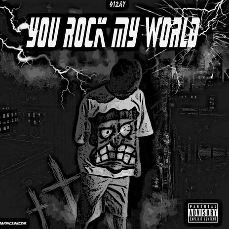 You Rock My World | Boomplay Music