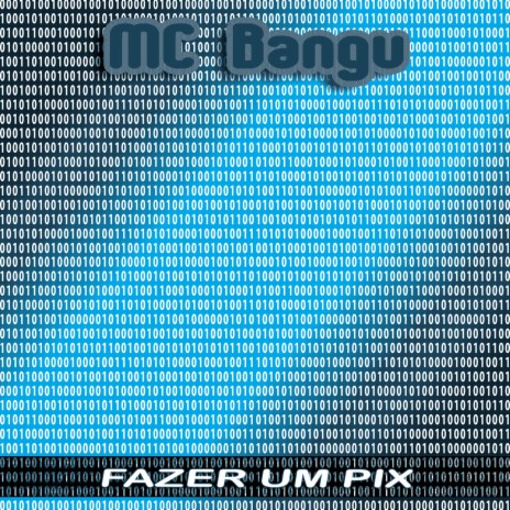 Fazer Um Pix | Boomplay Music