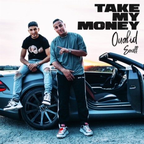 Take My Money ft. Souff | Boomplay Music