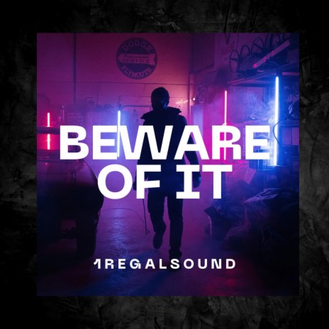 BEWARE OF IT | Boomplay Music