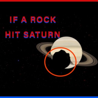 If a Rock Hit Saturn lyrics | Boomplay Music