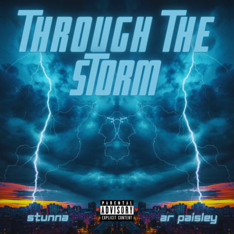 Through the Storm ft. AR Paisley | Boomplay Music