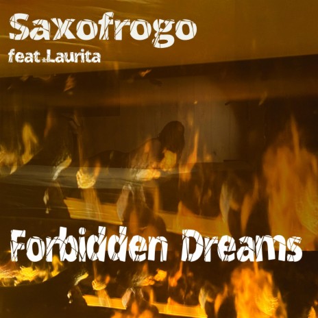 Forbidden Dreams ft. Laurita | Boomplay Music