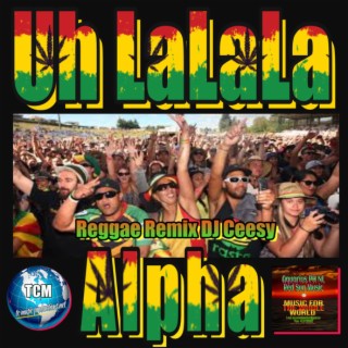 Uh Lalala (Reggae Remix)
