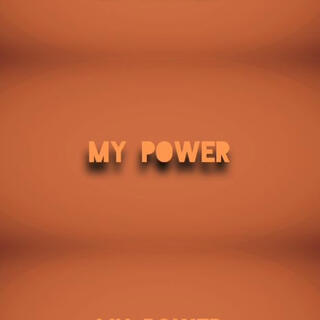 MY POWER