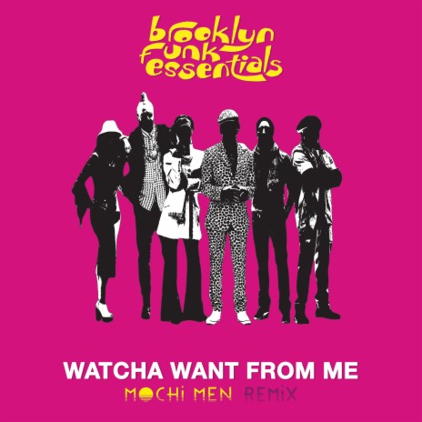 Watcha Want From Me (Mochi Men Remix) | Boomplay Music