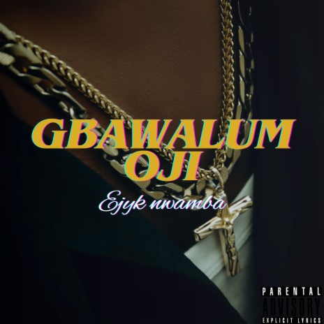 Gbawalum Oji | Boomplay Music