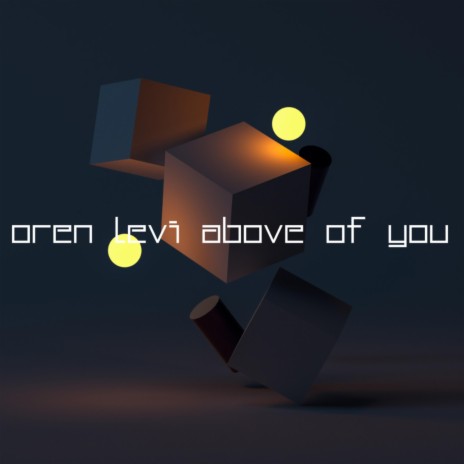 Above of you