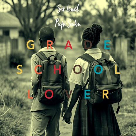 Grade School Lover ft. Papi Subu | Boomplay Music