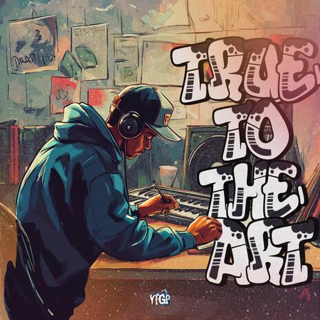 True To The Art | Boomplay Music