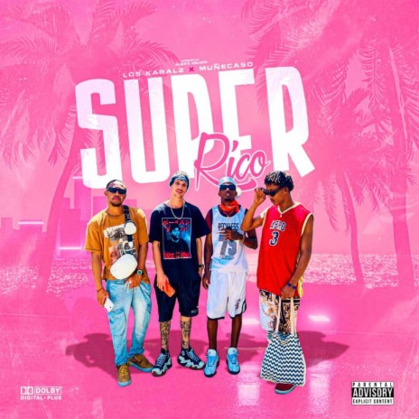 Super Rico ft. Kral2 de cuba & El Muñekaso