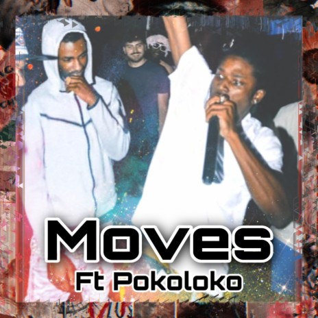 Moves ft. Pokoloko | Boomplay Music