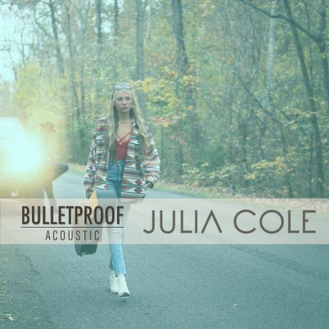 Bulletproof (Acoustic) | Boomplay Music