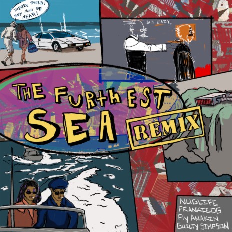 The Furthest Sea (Remix) ft. FrankieOG, Fly Anakin & Guilty Simpson | Boomplay Music