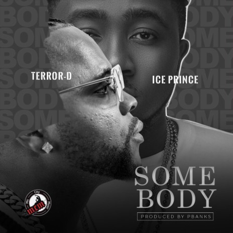 Somebody (feat. Ice Prince) | Boomplay Music