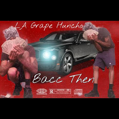 Bacc Then | Boomplay Music