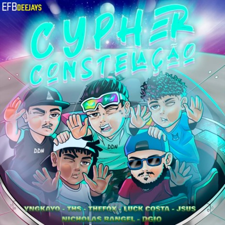 Cypher Constelação ft. Nicholas Rangel, YngKayo, Jsus, Dgio & Luck Costa | Boomplay Music