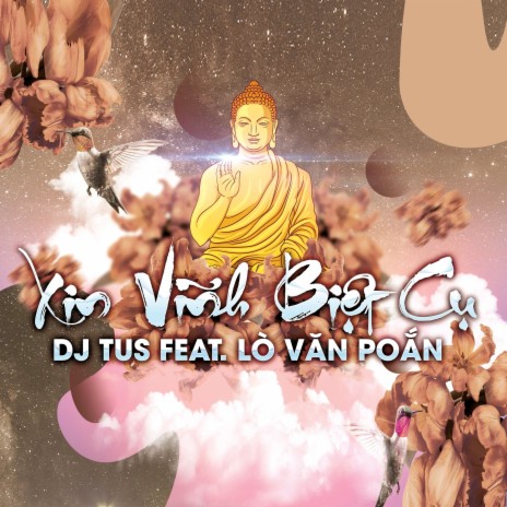 Xin Vĩnh Biệt Cụ ft. Lò Văn Poắn | Boomplay Music