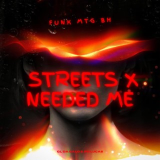 MTG - STREETS X NEEDED ME