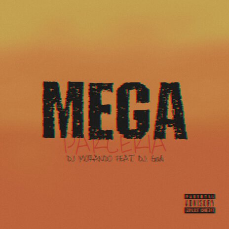 Mega Parceria ft. Dj Morando | Boomplay Music