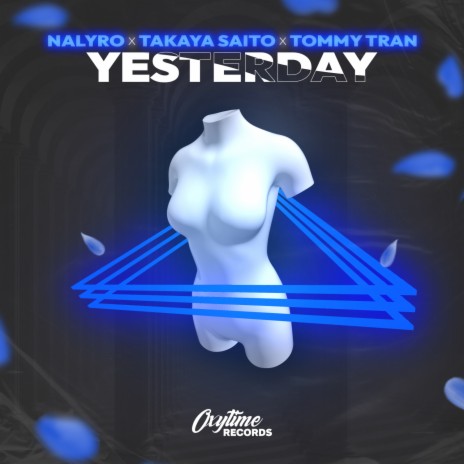 Yesterday ft. Takaya Saito & Tommy Tran