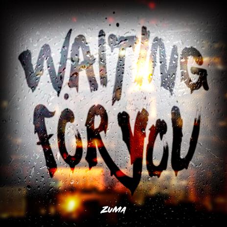 Waiting For You | Boomplay Music