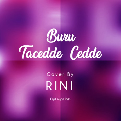 Buru Tacedde - Cedde | Boomplay Music