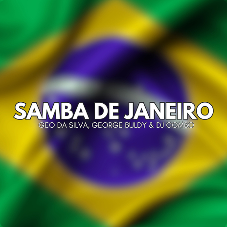 Samba De Janeiro (Radio Mix) ft. George Buldy & Dj Combo | Boomplay Music