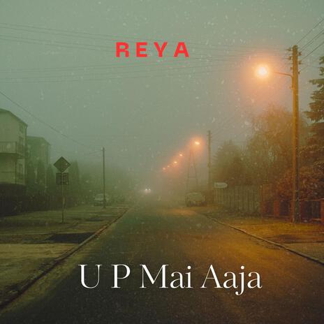 U P MAI AAJA