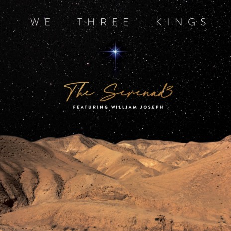 We Three Kings ft. William Joseph | Boomplay Music
