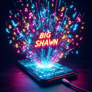 Big Shawn