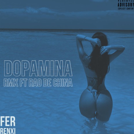 DOPAMINA (Remix) ft. Rao de China | Boomplay Music
