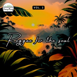Reggae For The Soul, Vol. 2