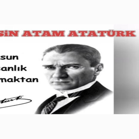 Süleyman Güzel - SENSİN ATAM ATATÜRK | Boomplay Music