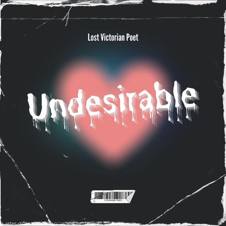 Undesirable | Boomplay Music