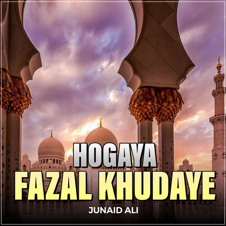 Hogaya Fazal Khudaye | Boomplay Music