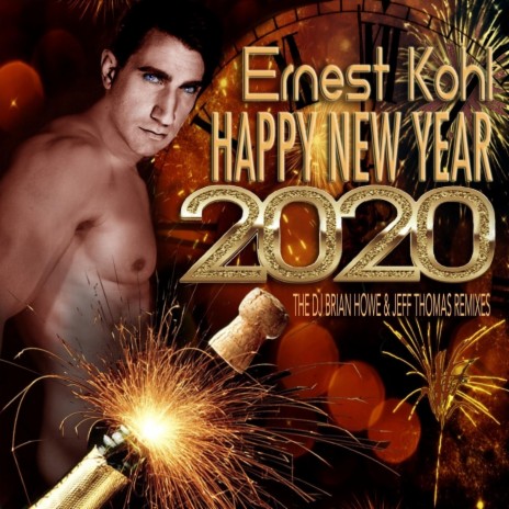 Happy New Year 2020 (The DJ Brian Howe & Jeff Thomas Extended Club Remix) | Boomplay Music