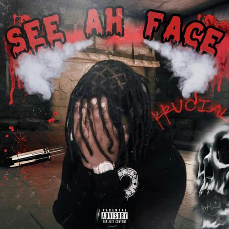 See Ah Face | Boomplay Music