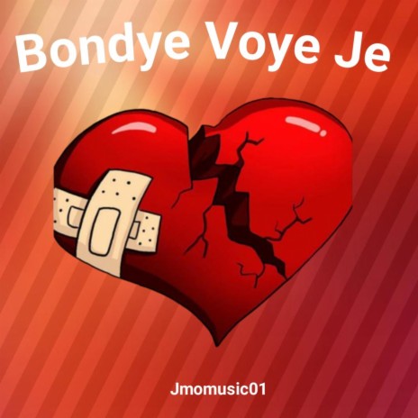 Bondye Voye Je | Boomplay Music