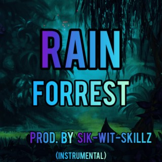 Rain Forrest (Instrumental)