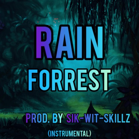 Rain Forrest (Instrumental) | Boomplay Music