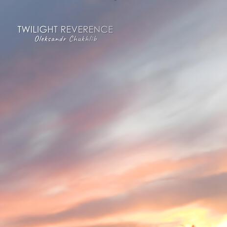 Twilight Reverence