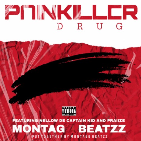 Painkiller Drug ft. Nelow De Captain Kid & Praiize ZA | Boomplay Music