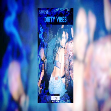 Dirty Vibe | Boomplay Music