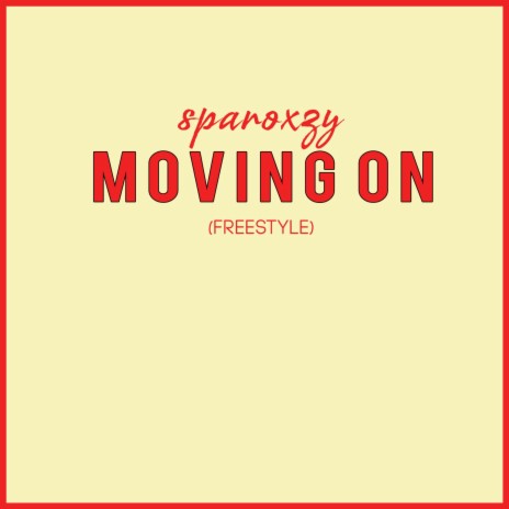 Moving On (Freestyle) | Boomplay Music